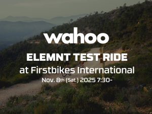 Wahoo Ride：最新サイクルコンピューターを試せる絶好のチャンス【 11月8日(土)】
